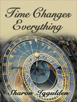 cover image of Time Changes Everything
